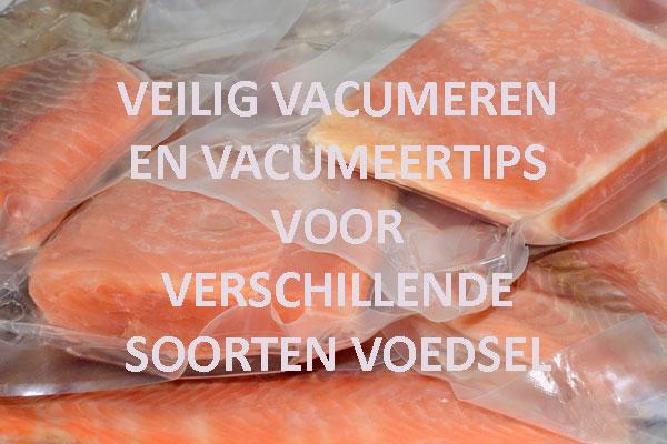 Veilig vacumeren en vacumeertips